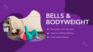 Bells and Body Weight for Core Strength